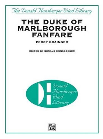 The Duke of Marlborough Fanfare by Percy Aldridge Grainger 9780757901546