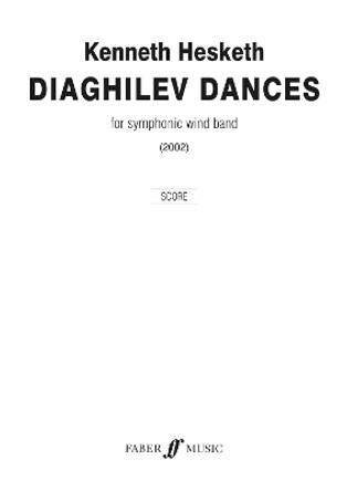 Diaghilev Dances by Kenneth Hesketh 9780571567003