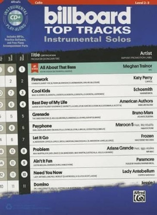 Billboard Top Tracks Instrumental Solos for Strings: Cello, Book & CD by Bill Galliford 9781470623784