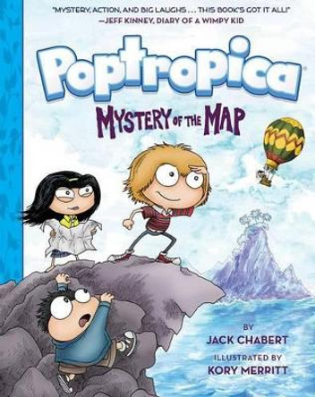 Mystery of the Map (Poptropica Book 1) by Jack Chabert 9781419720673 Mystery of the Map (Poptropica Book 1) by Jack Chabert 9781419720673