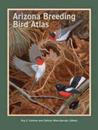 The Arizona Breeding Bird Atlas by Troy Corman