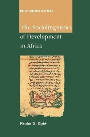 The Sociolinguistics of Development in Africa by Paulin G. Djite 9781847690463