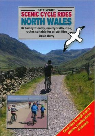 Scenic Cycle Rides: North Wales by David Berry 9781908748515