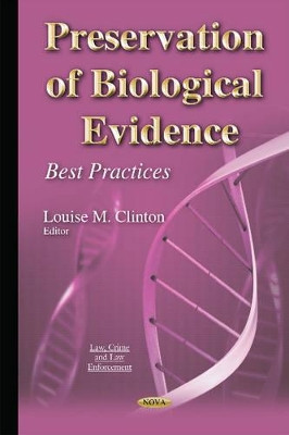 Preservation of Biological Evidence: Best Practices by Louise M. Clinton 9781634639743
