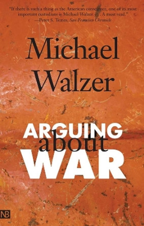 Arguing About War by Michael Walzer 9780300109788