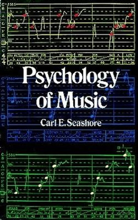 The Psychology of Music by Carl Emil Seashore 9780486218519