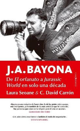 J. A. Bayona by Laura Seoane 9788417418304