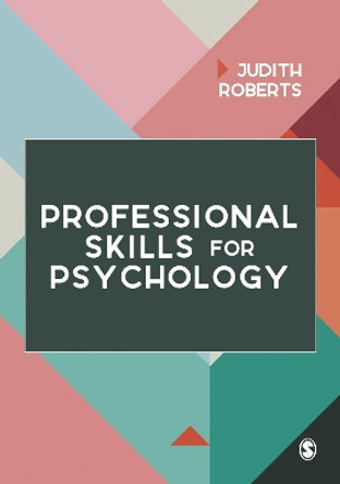 Professional Skills for Psychology by Judith Roberts 9781526488817