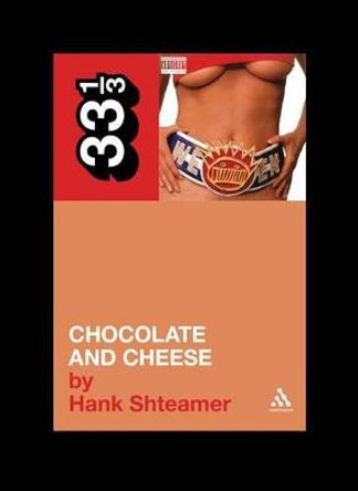 Ween's Chocolate and Cheese by Hank Shteamer