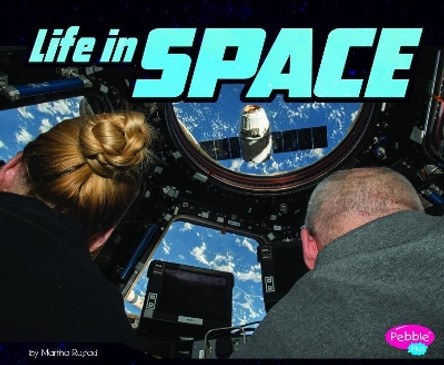 Life in Space (an Astronauts Life) by Martha E H Rustad 9781515798217