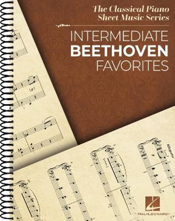 Intermediate Beethoven Favorites: Classical Piano Sheet Music Series by Ludwig Van Beethoven 9781705172261