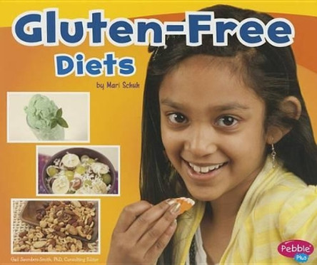 Gluten-Free Diets by Mari C Schuh 9781491465820