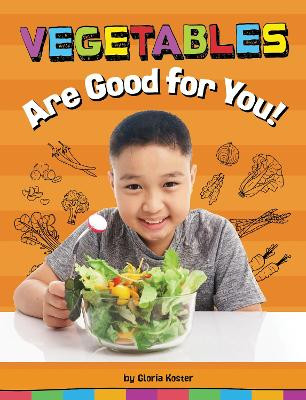 Vegetables Are Good for You! by Gloria Koster 9781666351347