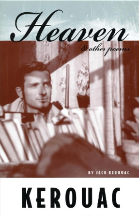 Heaven and Other Poems by Jack Kerouac 9780912516318