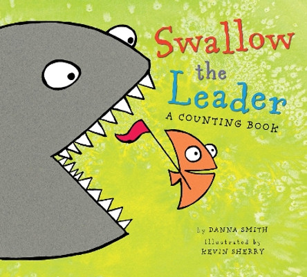 Swallow the Leader (Lap Board Book) by Danna Smith 9781328482655