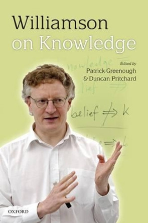 Williamson on Knowledge by Patrick Greenough 9780199287529