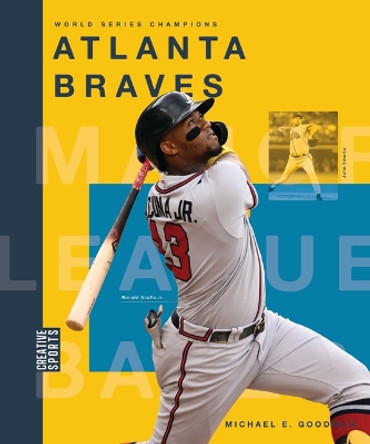 Atlanta Braves by Michael E Goodman 9781682773659