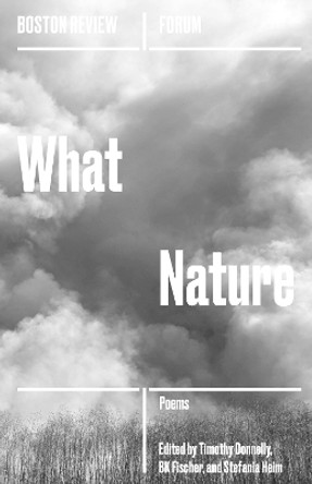 What Nature by Timothy Donnelly 9781946511058