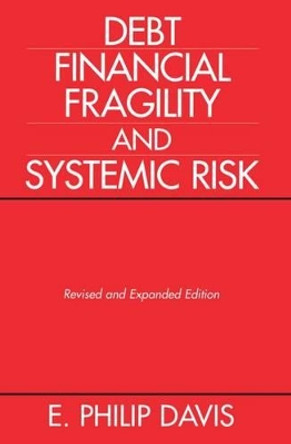 Debt, Financial Fragility, and Systemic Risk by E. Philip Davis 9780198233312