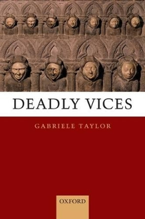 Deadly Vices by Gabriele Taylor 9780199548682