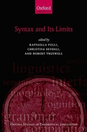 Syntax and its Limits by Professor Raffaella Folli 9780199683246