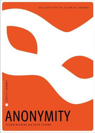 Anonymity by Alison Macrina