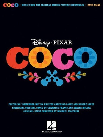 Disney Pixar's Coco For Easy Piano by Kristen Anderson-Lopez 9781540013828