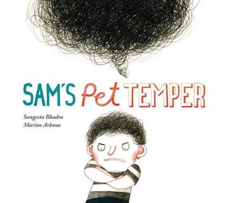 Sam's Pet Temper by Sangeeta Bhadra 9781771380256