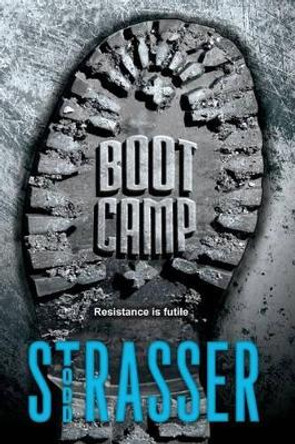 Boot Camp by Todd Strasser 9781442433588