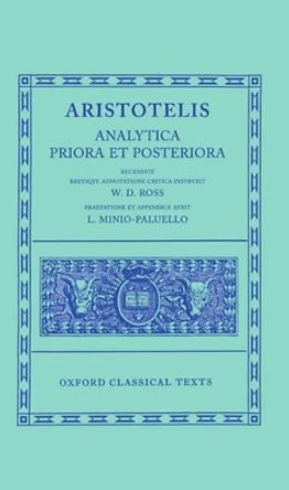 Aristotle Analytica Priora et Posteriora by Sir David Ross 9780198145622