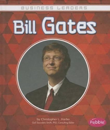 Bill Gates by Christopher L Harbo 9781476596419