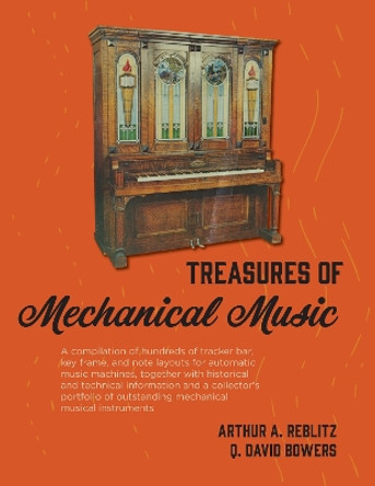 Treasures of Mechanical Music by Arthur a Reblitz 9781879511101