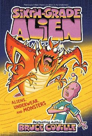 Aliens, Underwear, and Monsters, 11 by Bruce Coville 9781534487369