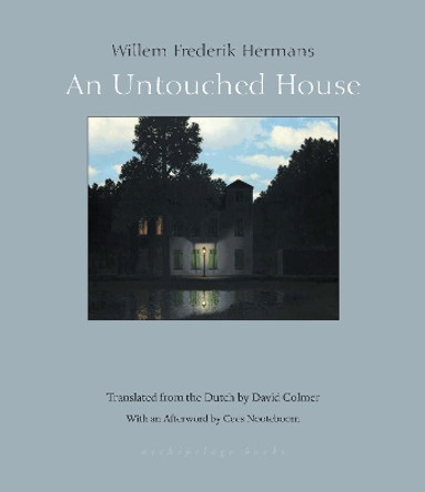 An Untouched House by Willem Frederik Hermans 9781939810069