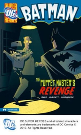 Batman: The Puppet Master's Revenge by Donald Lemke 9781434215604