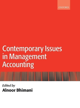 Contemporary Issues in Management Accounting by Alnoor Bhimani 9780199283354