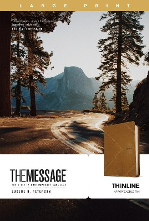 The Message Thinline, Large Print (Leatherlike, Arrow Saddle Tan) by Eugene H Peterson 9781641585583