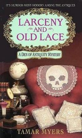 Larceny and Old Lace by Tamar Myers 9780380782390