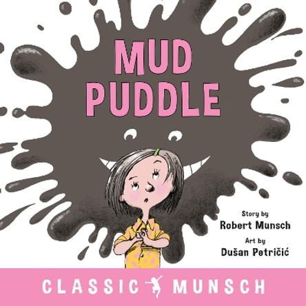 Mud Puddle by Robert Munsch 9781773211114