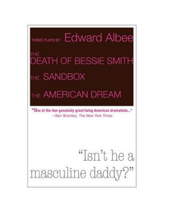 Death of Bessie Smith, the Sandbox, and the American Dream by Edward Albee 9781468303384