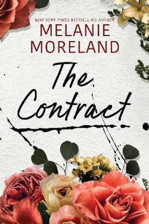 The Contract by Melanie Moreland 9781642633887