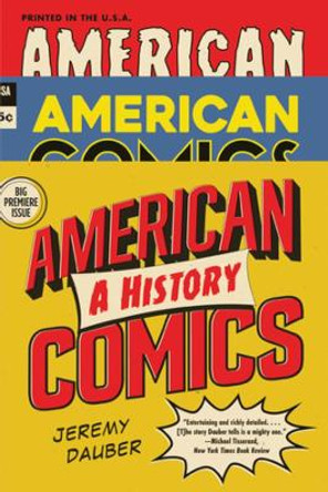 American Comics: A History by Jeremy Dauber 9781324036098