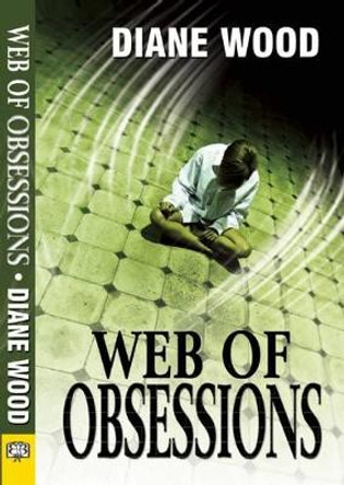 Web of Obsessions by Diane Wood 9781594933660