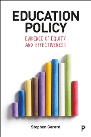 Education Policy: Evidence of Equity and Effectiveness by Stephen Gorard 9781447342144