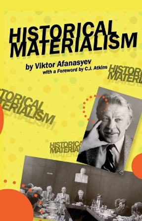 Historical Materialism by V.G. Afanasyev 9780717806379