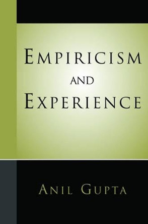 Empiricism and Experience by Anil Gupta 9780195189582