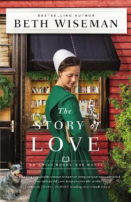 The Story of Love by Beth Wiseman 9780310365679