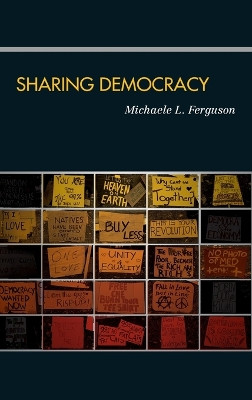 Sharing Democracy by Michaele L. Ferguson 9780199921584