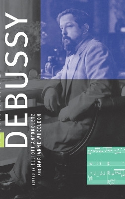 Rethinking Debussy by Elliott Antokoletz 9780199755639