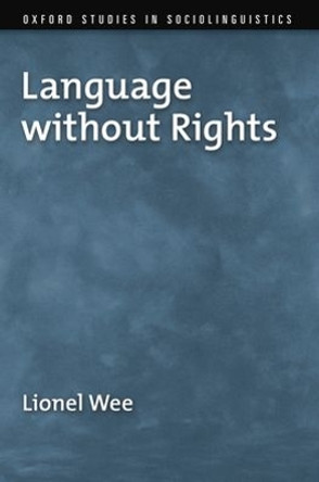 Language without Rights by Lionel Wee 9780199737437